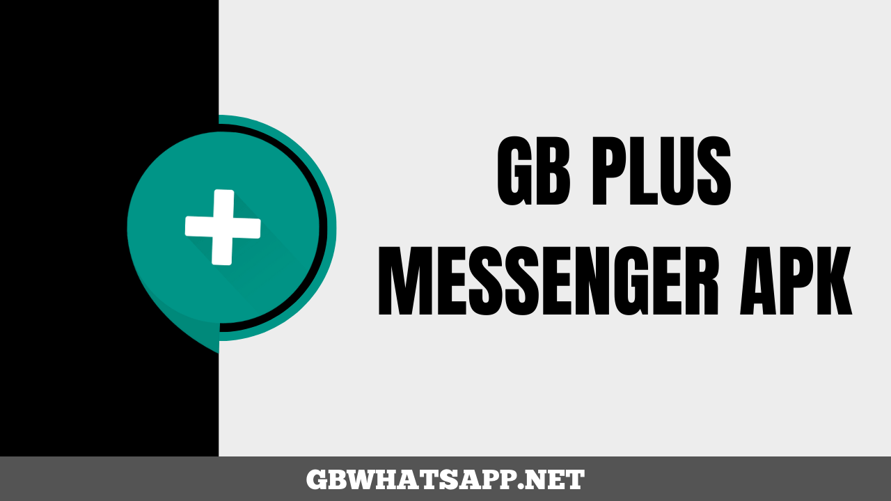 GB Plus Messenger APK